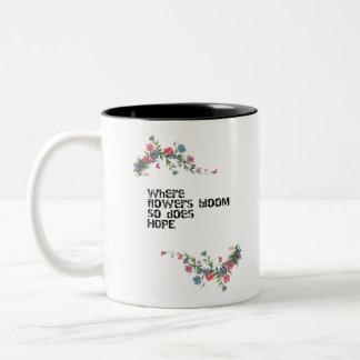 Tasse 2 Couleurs Fleurs et espoir design