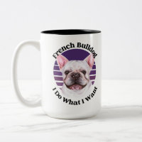 French Bulldog drôle de citation Deux Tons Coffee