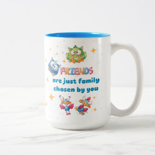 Tasse 2 Couleurs Friends Are Just Family Chosen By You