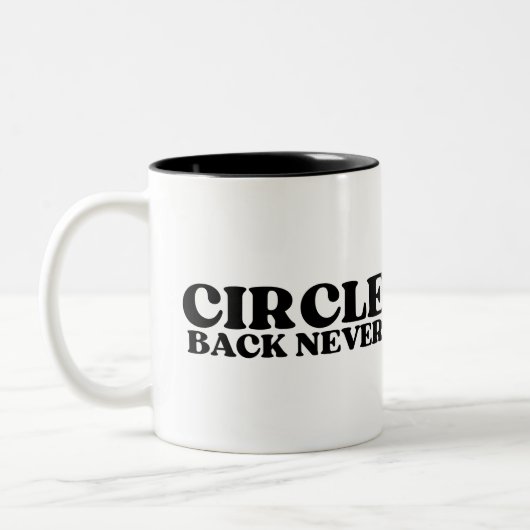 Tasse 2 Couleurs Fuel for Finality | Circle Back Never (Gauche)