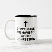 Tasse 2 Couleurs Funny Catholic Confession Joke (Gauche)