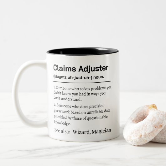 Tasse 2 Couleurs Funny Claims Adjuster Definition (Avec donut)