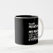 Tasse 2 Couleurs Funny I Hate Monday My Mama (Devant droit)