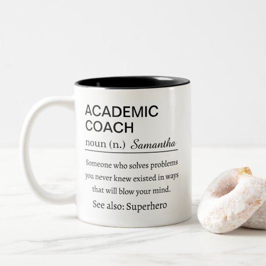 Tasse 2 Couleurs Funny Personalized Academic Coach Definition (Avec donut)