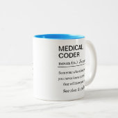 Tasse 2 Couleurs Funny Personalized Medical Coder Definition (Devant droit)