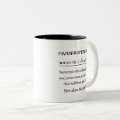 Tasse 2 Couleurs Funny Personalized Paraprofessional Definition (Devant droit)
