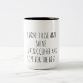 Tasse 2 Couleurs Funny quotes Coffee Cup  (Centre)