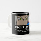 Tasse 2 Couleurs Fureur juste Demotivator (Devant gauche)