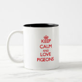 Tasse 2 Couleurs Gardez le calme et aimez les pigeons (Gauche)