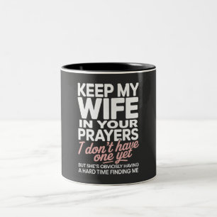 Tasse 2 Couleurs Gardez Ma Femme Dans Vos Prières – Drôle Romantiqu