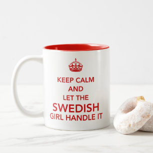 Tasse 2 Couleurs Gardez votre calme et laissez la Suédoise gérer la
