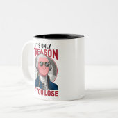 Tasse 2 Couleurs George Washington C'est seulement la trahison si v (Devant gauche)