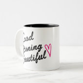 Tasse 2 Couleurs Good Morning Beautiful (Devant gauche)