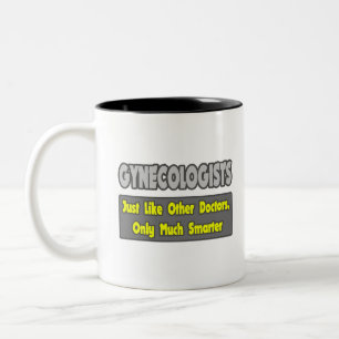 Tasse 2 Couleurs Gynécologues... plus intelligents