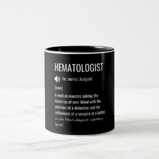 Tasse 2 Couleurs Haematologist Haematologist Definition