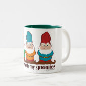 Tasse 2 Couleurs Hangin avec mon Gnomies (Devant droit)