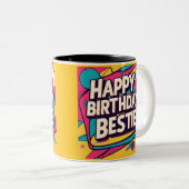 Tasse 2 Couleurs Happy Birthday Bestie - Pop Art  (Devant droit)