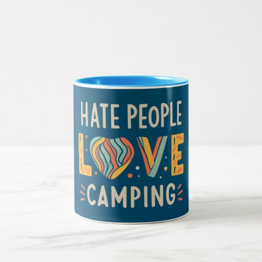 Tasse 2 Couleurs Hate People Love Camping (Centre)