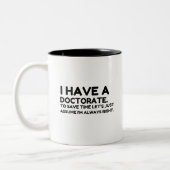 TASSE 2 COULEURS HAVE A DOCTORATE IN SAVING TIME (Gauche)