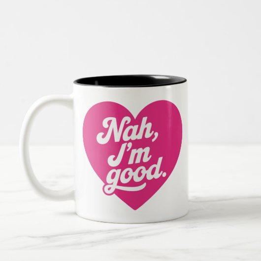 Tasse 2 Couleurs Heart Nah Im Good Anti Valentines Day Single Aware (Gauche)