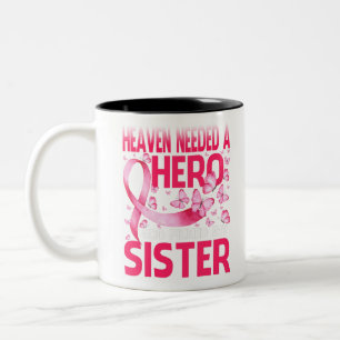 Tasse 2 Couleurs Heaven Needed A Hero God Picked My Sister Cancer