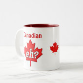 Tasse 2 Couleurs Hein canadien ? (Devant gauche)