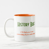 Tasse 2 Couleurs Histoire Buff Étudiant Enseignant Graduate Funny H (Gauche)