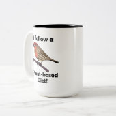Tasse 2 Couleurs House Finch I Follow Plant-Based Diet Funny Bird (Devant gauche)