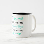Tasse 2 Couleurs HR Professionnel Because Full Time Multitâche 2 (Devant droit)