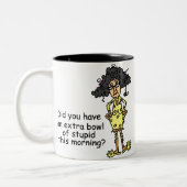 Tasse 2 Couleurs Humour de stupidité (Gauche)