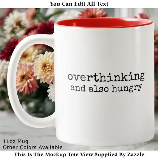 Tasse 2 Couleurs Hungry Overthinker Perfectionist Quote Modern