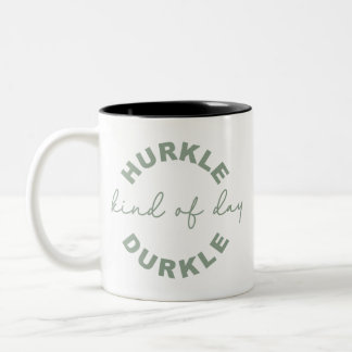 Tasse 2 Couleurs Hurkle-Durkle – Adoptez l'art de la procrastinatio