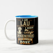 Tasse 2 Couleurs I Am Lau. I Don't Stop When I'm Tired (Gauche)