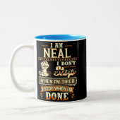 Tasse 2 Couleurs I Am Neal. I Don't Stop When I'm Tired (Gauche)
