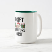Tasse 2 Couleurs I Gift Therefore I Exist Christmas (Devant droit)
