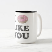 Tasse 2 Couleurs I le beignet vous aiment (Devant droit)
