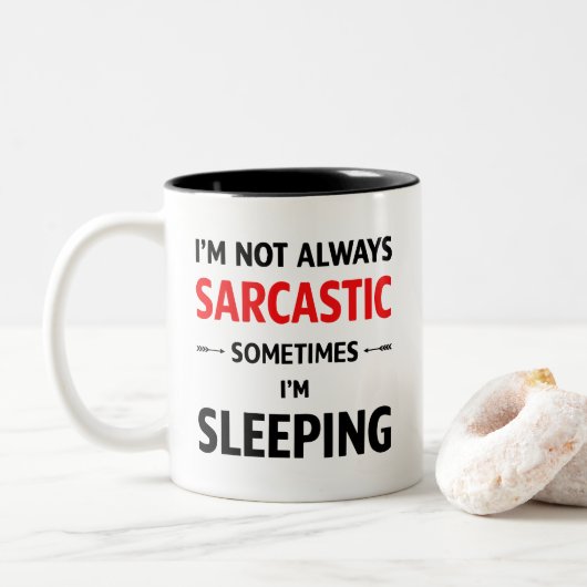 Tasse 2 Couleurs I’m Not Always Sarcastic (Avec donut)