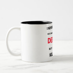 Tasse 2 Couleurs I Never Dreamed I'd Become A Super Cool Dentist 2