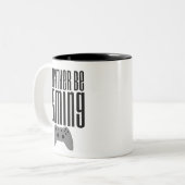 Tasse 2 Couleurs I'd Rather Be Gaming (Devant gauche)