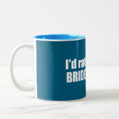 Tasse 2 Couleurs I'd Rather Be In Bridger Bowl (Gauche)