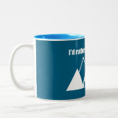 Tasse 2 Couleurs I'd Rather Be In Bridger Bowl Mountain (Gauche)