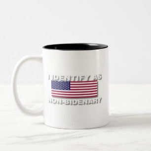 Tasse 2 Couleurs Identifiez-vous comme patriotique anti-Biden non-B