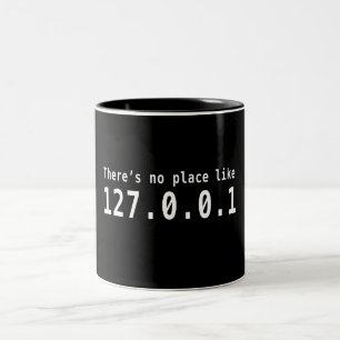 Tasse 2 Couleurs Il n'y a aucun endroit comme 127.0.01