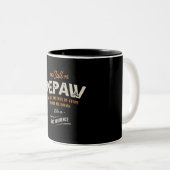 Tasse 2 Couleurs Ils M'Appelent Pepaw Parce Que Partenaire Dans Le  (Devant droit)