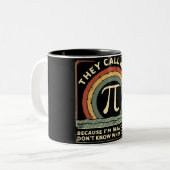 Tasse 2 Couleurs Ils M'Appelent Pi Funny Math (Devant gauche)