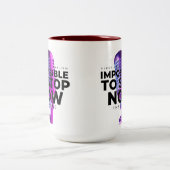 Tasse 2 Couleurs Impossible to stop (Centre)