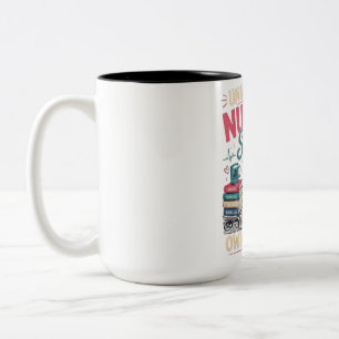 Tasse 2 Couleurs Indisponible. L'école d'infirmières Possède Ma Vie
