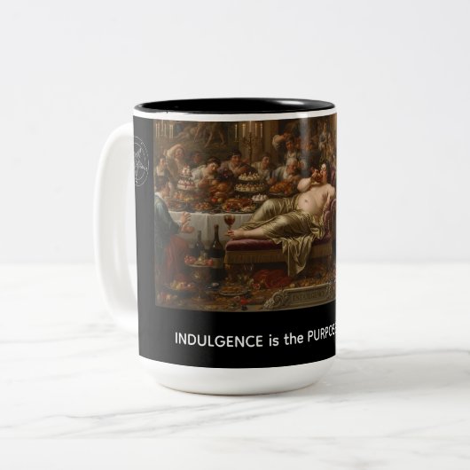 Tasse 2 Couleurs Indulgence is the Purpose of Life (Devant gauche)