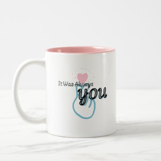Tasse 2 Couleurs It Was Always You Hoodie (Gauche)