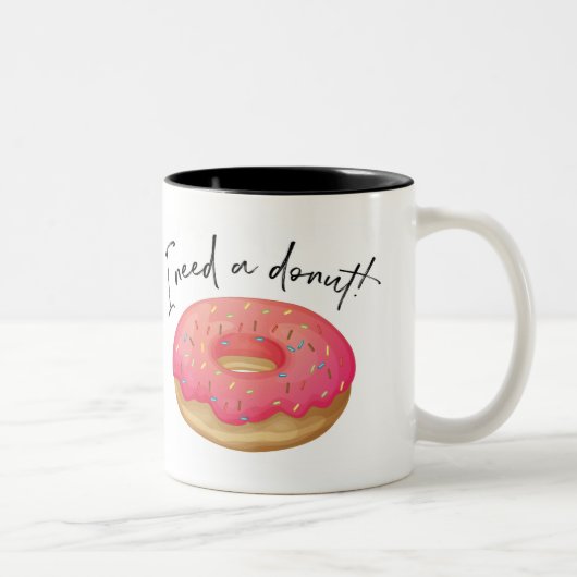 Tasse 2 Couleurs J'Ai Besoin D'Une Donut (Droit)